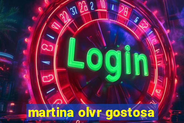 martina olvr gostosa